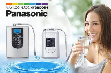 TOP 3 dòng máy lọc nước ion kiềm Panasonic được ưa chuộng nhất