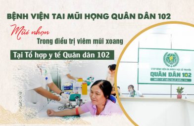 Bệnh viện Tai Mũi Họng Quân dân 102: "Mũi nhọn" trong điều trị bệnh viêm mũi xoang của Tổ hợp y tế Quân dân 102