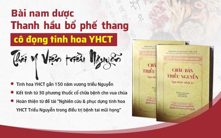 Thanh hầu bổ phế thang cô đọng tinh hoa YHCT Thái y viện triều Nguyễn