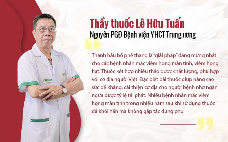 Bác sĩ Lê Hữu Tuấn đánh giá tốt về Thanh hầu bổ phế thang.