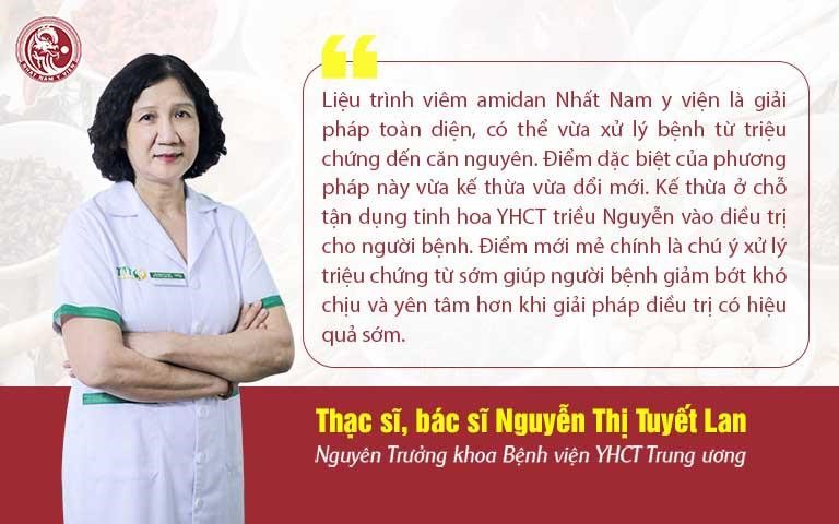 Bác sĩ Nguyễn Thị Tuyết Lan đánh gia cao về liệu trình trị Viêm amidan của Nhất Nam Y Viện
