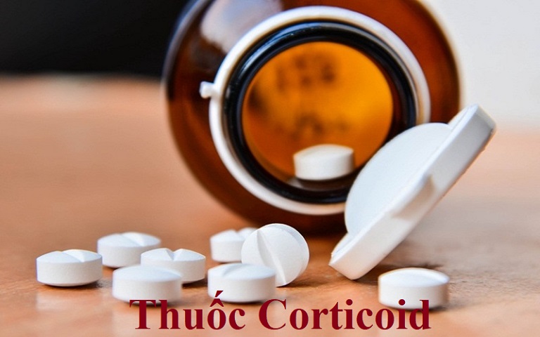 Thuốc Corticoid cần được điều trị cẩn trọng